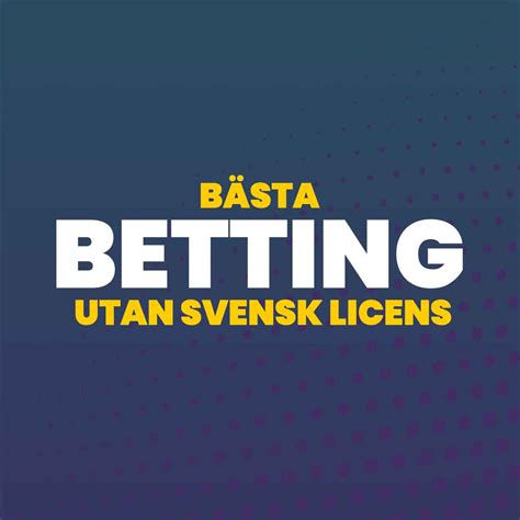 betting utan svensk licens 2021|Betting utan svensk licens 2024 .